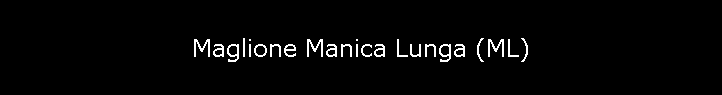 Maglione Manica Lunga (ML)
